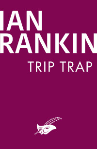 Ian Rankin — Trip trap