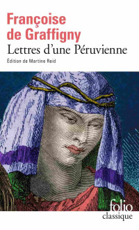 Madame de Graffigny — Lettres d'une Péruvienne