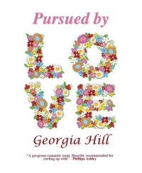 Georgia Hill — Pursued by Love