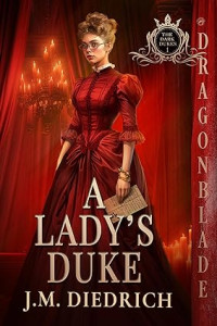 J.M. Diedrich — A Lady's Duke