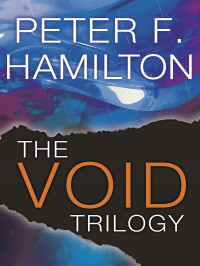 Peter F. Hamilton; — The Void Trilogy 3-Book Bundle: The Dreaming Void, The Temporal Void, The Evolutionary Void