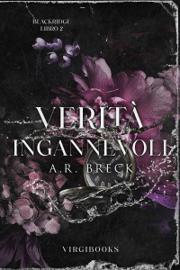 Breck, A.R. — Verità ingannevoli (Blackridge Prep vol.2) (Italian Edition)