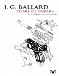 J. G. Ballard — Fiebre de guerra