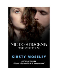 x.x — Moseley Kirsty - Nic do stracenia 02