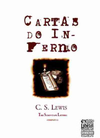 C. S. LEWIS — As Cartas do Inferno