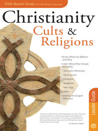 Rose Publishing;Paul Carden; — Christianity, Cults & Religions Leader Guide