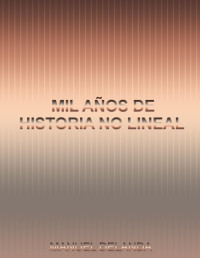 Manuel Delanda — Mil Años de historia no lineal