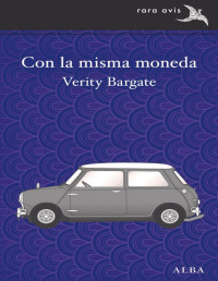 Verity Bargate — Con la misma moneda