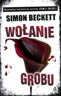 Simon Beckett — 04. Wołanie grobu