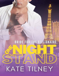 Kate Tilney — Bride for the Billionaire One-Night Stand: a curvy girl instalove short romance