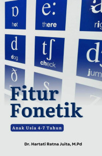 Dr. Hartati Ratna Juita, M.Pd. — Fitur Fonetik (Anak Usia 4-7 Tahun)