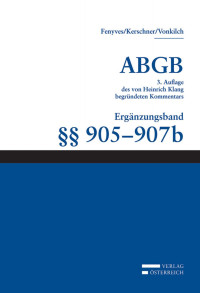 Attila Fenyves;Ferdinand Kerschner;Andreas Vonkilch; — VOE_Großkommentar_ABGB-905-907b_Aufl3-Nachdruck.indd