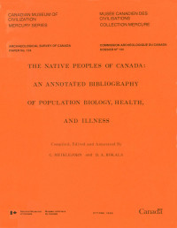 D. A. Rokala — Native Peoples of Canada: An Annotated Bibliography of Population Biology, Health and Illness