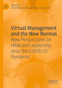 -- — Virtual Management and the New Normal: New Perspectives on HRM and Leadership since the Covid-19 Pandemic