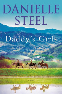 Danielle Steel [Steel, Danielle] — Daddy's Girls