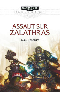 Paul Kearney — Assaut sur Zalathras