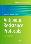 Stephen H. Gillespie — Antibiotic Resistance Protocols