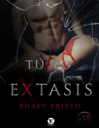 PHAVY PRIETO — TÚ + YO= EXTASIS (Spanish Edition)