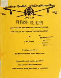 Grimes, Clinton E — Alcoholism and Montana Indian people : toward an off-reservation solution : a study