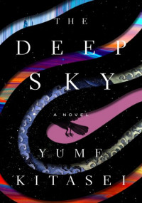 Yume Kitasei — The Deep Sky