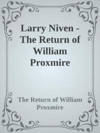 Larry Niven — The Return of William Proxmire