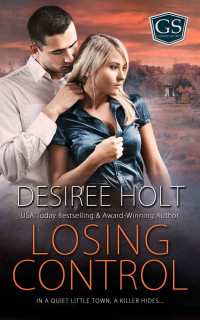 Desiree Holt — Losing Control (Guardian Security Book 7)