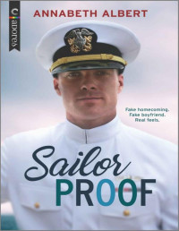 Annabeth Albert — Sailor Proof: 1 (Shore Leave)