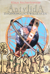 Klaus Aschenbrenner — Antylida. Zaginiona cywilizacja