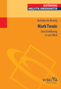 Helmbrecht Breinig; — Mark Twain