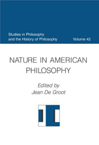 De Groot, Jean. — Nature in American Philosophy