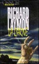 Richard Laymon — La carne: romanzo