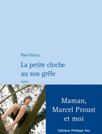 Paul Vacca [Vacca, Paul] — La petite cloche au son grêle