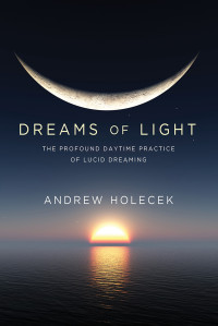 Andrew Holecek — Dreams of Light