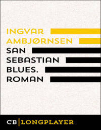 Ingvar Ambjørnsen — San Sebastian Blues