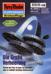 Anton, Uwe — [Perry Rhodan 2087] • Die große Verheerung