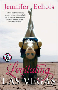 Jennifer Echols — Levitating Las Vegas