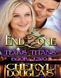 Cheryl Douglas — End Zone: Texas Titans 2