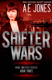 AE Jones — Shifter Wars (Mind Sweeper Series Book 3)