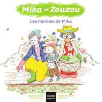 Laurence Dudek — Mika et Zouzou - Les mamies de Mika 3/5 ans