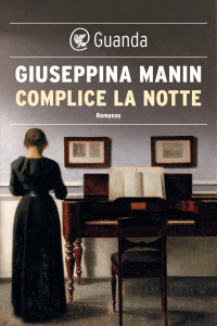 Giuseppina Manin — Complice la notte