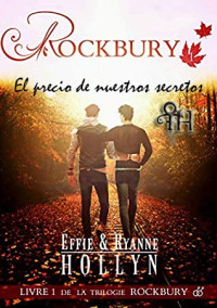 Effie & Ryanne Hollyn — Rockbury - El precio de nuestros secretos