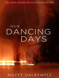 Matty Dalrymple — Our Dancing Days