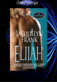 Jacquelyn Frank — Elijah (Nightwalkers #3)
