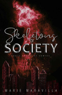 Marie Maravilla — Skeletons of Society: Toxic Paradise Book #1