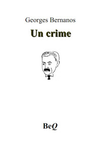 Georges Bernanos — Un crime