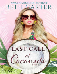 Beth Carter — Last Call at Coconuts