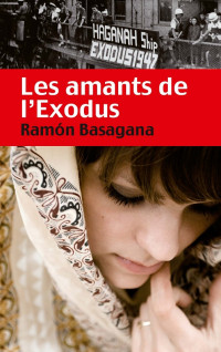 Ramón Basagana — Les amants de l'Exodus