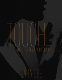 Cara Dee — Touch: The Complete Series