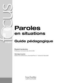 Élisabeth Guimbretière & Véronique Laurens — Paroles en situations Guide pédagogique