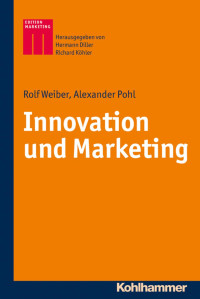 Rolf Weiber & Alexander Pohl — Innovation und Marketing